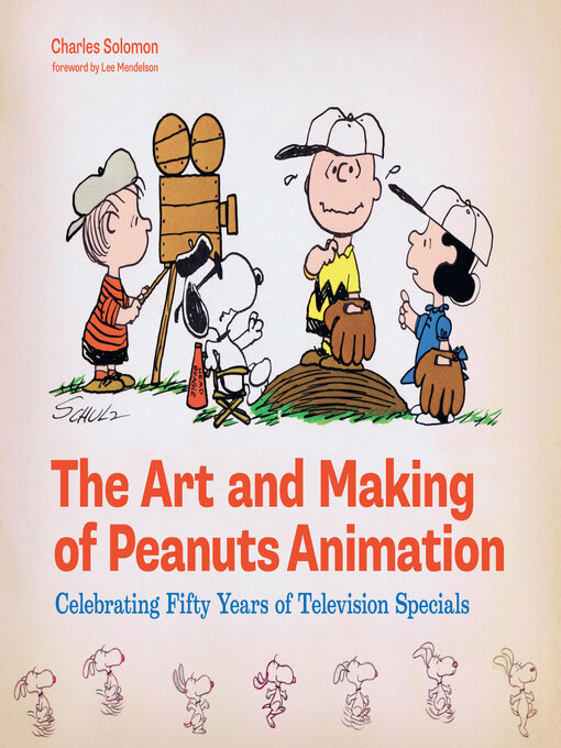 Title details for The Art and Making of Peanuts Animation by Charles Solomon - Wait list